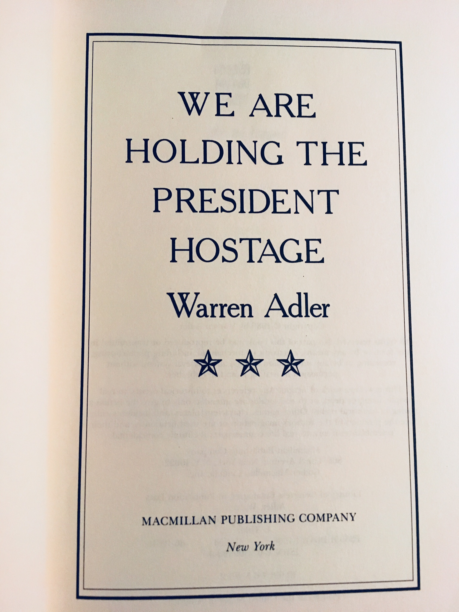 We are holding the President hostage by Warren Adler title page